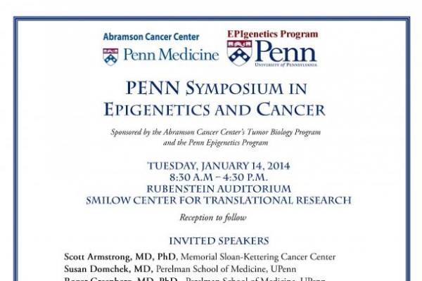 Penn Symposium in Epigenetics and Cancer 1/14/14